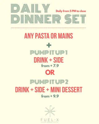 Image 16: 🍝🍹Fuel up your evening starting 3rd June!. Enjoy any pasta or mains with our dinner set add-ons starting from just $7.9. Go bigger with Pump It Up 2 and treat yourself to a drink, side and mini dessert! ✨ Dine-in only. #fuelx #DinnerSet #SGFoodie